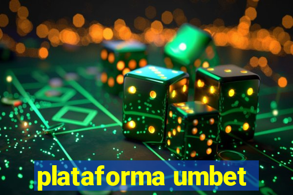 plataforma umbet